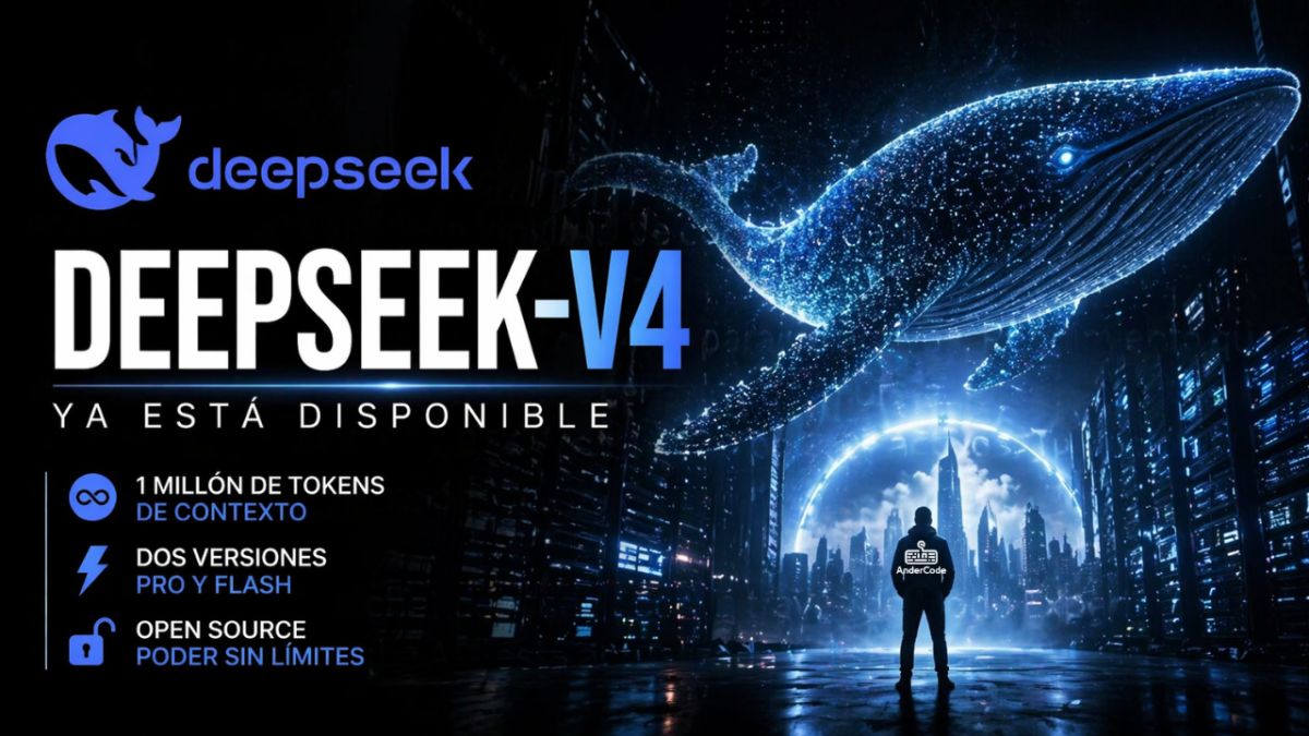DeepSeek-V4 ya está disponible: la IA open source que llega con 1 millón de tokens de contexto