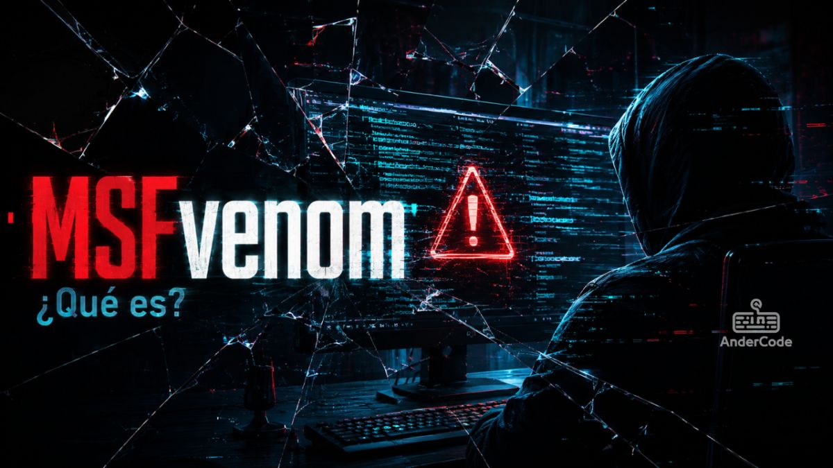 MSFvenom: la herramienta de Metasploit que todo analista de ciberseguridad debe conocer
