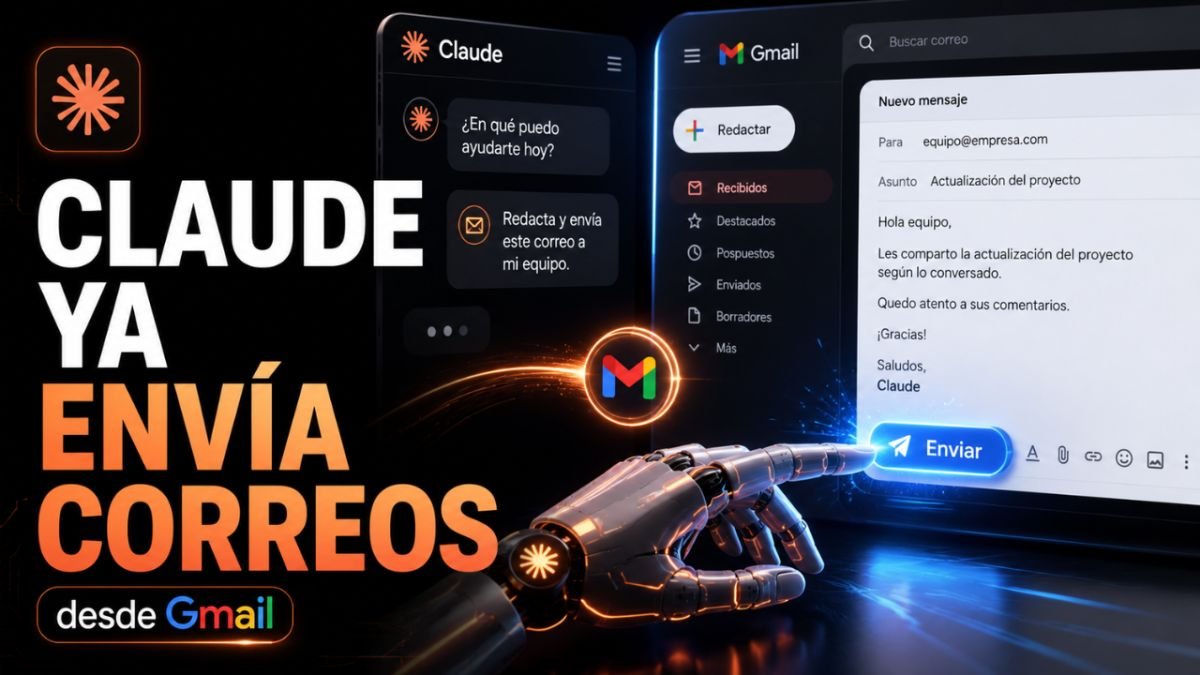🤖 Claude ya puede enviar correos desde tu Gmail: la IA da otro paso hacia la automatización